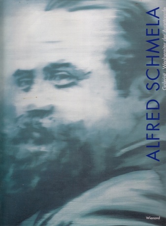 Alfred Schmela. Galerist - Wegbereiter der Avantgarde