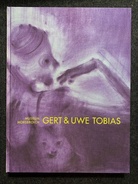 GERT & UWE TOBIAS.  Museum Schloß Morsbroich (2015). [Widmungsexemplar]