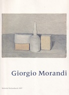 Giorgio Morandi. Gemälde/ Aquarelle/ Zeichnungen/ Radierungen