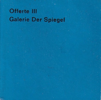 Galerie der Spiegel. Offerte III [3]/ Oktober 69