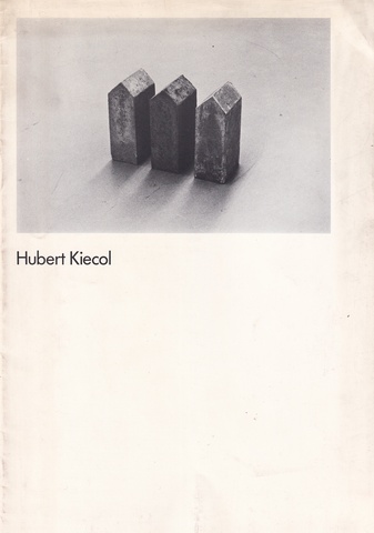 Hubert Kiecol. [Max-Ulrich Hetzler Stuttgart, 1982]