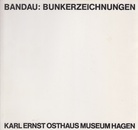 BANDAU: BUNKERZEICHNUNGEN