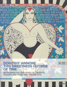 Dorothy Iannone. THIS SWEETNESS OUTSIDE OF TIME. RETROSPEKTIVE DER GEMÄLDE, OBJEKTE, BÜCHER UND FILME VON 1959 BIS 2014