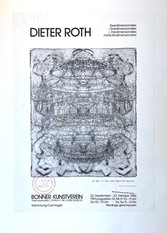 DIETER ROTH. Zweidimensionales - Dreidimensionales - Vierdimensionales. nichts Eindimensionales. [Plakat/ Poster]