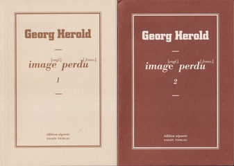 Georg Herold. image (engl.) perdu (franz.) 1 & 2. edition separee # 7 & # 21 [signiert/ signed]