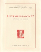 DEZEMBERSALON 92. KÜNSTLER DER GALERIE. AUSSTELLUNG 129, 4. DEZEMBER 1992 - 30. JANUAR 1993, GALERIE TAUBE BERLIN