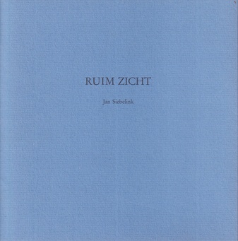 Jan Siebelink. RUIM ZICHT