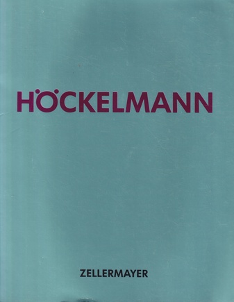 ANTONIUS HÖCKELMANN. 'Frühling usw....'.  4. Mai bis 30. Juni 1990, Zellermayer Galerie Berlin