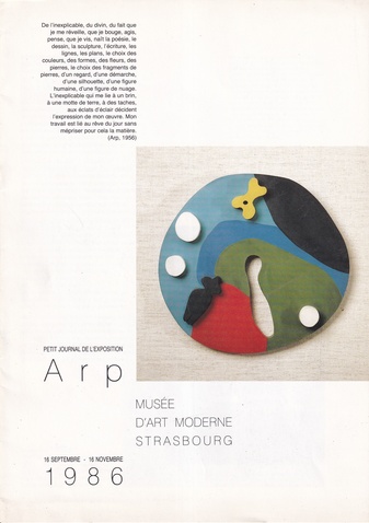 [HANS] ARP. PETIT JOURNAL DE L#EXPOSITION. MUSEE D' ART MODERNE STRASBOURG, 16 SEPTEMBRE - 16 NOVEMBRE 1986