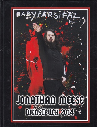 Jonathan Meese. DIENSTBUCH 2012. mehrfach signiertes Exemplar