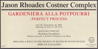 Jason Rhoades Costner Complex. GARDENIERA ALLA POTPOURRI - PERFECT PROCESS-. [invitation card/ Einladungskarte]