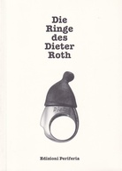 Die Ringe des Dieter Roth. Dokumente einer Freundschaft mit Hans Langenbacher