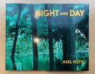 AXEL HÜTTE. NIGHT AND DAY