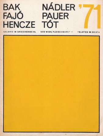 Bak. Fajo. Hencze. Nadler. Pauer. Tot. Galerie im Griechenbeisl '71