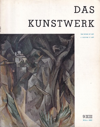 DAS KUNSTWERK/ THE WORK OF ART/ L' OUEVRE D' ART. EINE ZEITSCHRIFT ÜBER ALLE GEBIETE DER BILDENDEN KUNST. JAHRGANG XIII 1960. HEFT 9