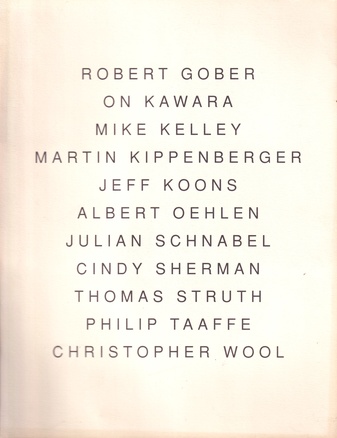 ROBERT GOBER/ ON KAWARA/ MIKE KELLEY/ MARTIN KIPPENBERGER/ JEFF KOONS/ ALBERT OEHLEN/ JULIAN SCHNABEL/ CINDY SHERMAN/ THOMAS STRUTH/ PHILIP TAAFFEE/ CHRISTOPHER WOOL. GALERIE MAX HETZLER, 17. MAI 1992 [Einladungskarte/ invitation card]