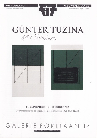 GÜNTER TUZINA. GALERIE FORTLAAN 17 - UITNODIGING/ NIEUSPERIODIEK 2° JAARGANG NR. 8 - SEPTEMBER 1992 [signiert/ signed]